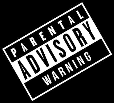 Parental Advisory Warning