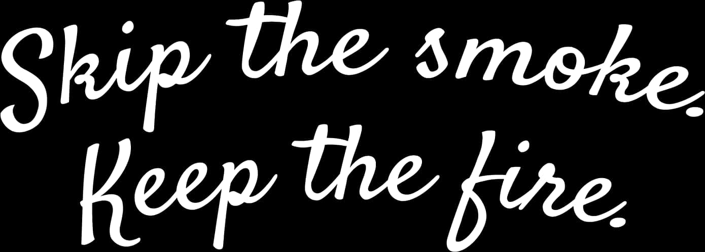 Skip The Smoke - Calligraphy, Hd Png Download