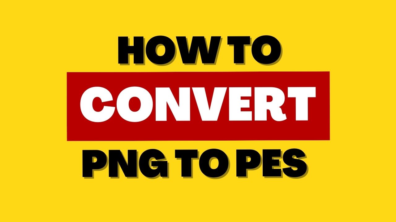 How to Convert PNG to PES