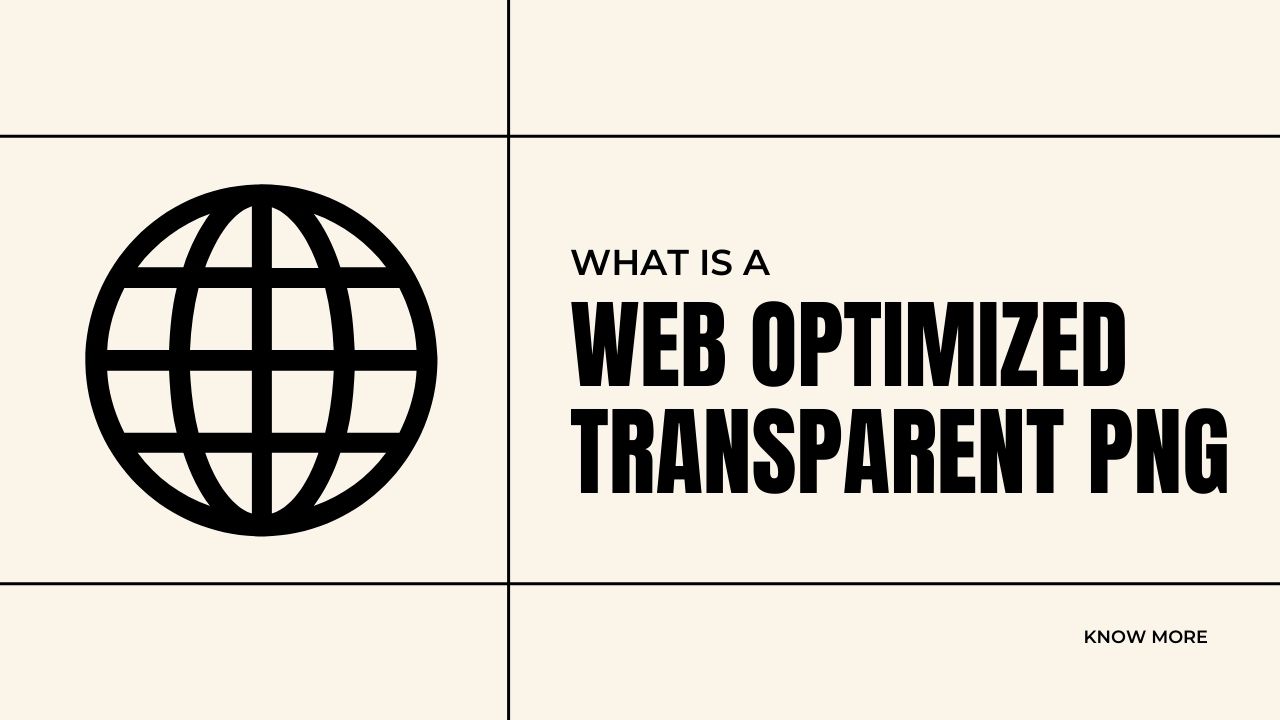 What is a Web-Optimized Transparent PNG?